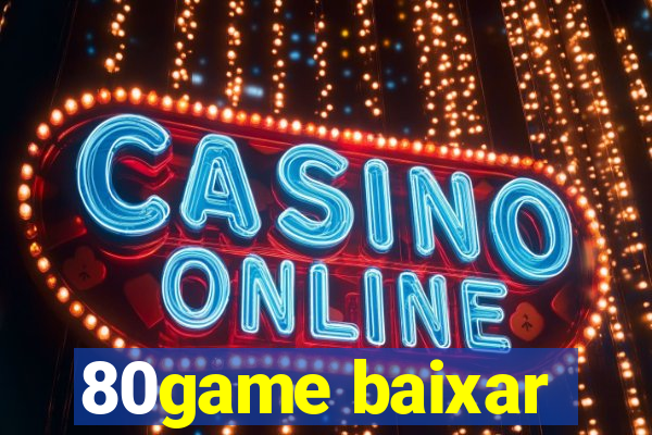 80game baixar